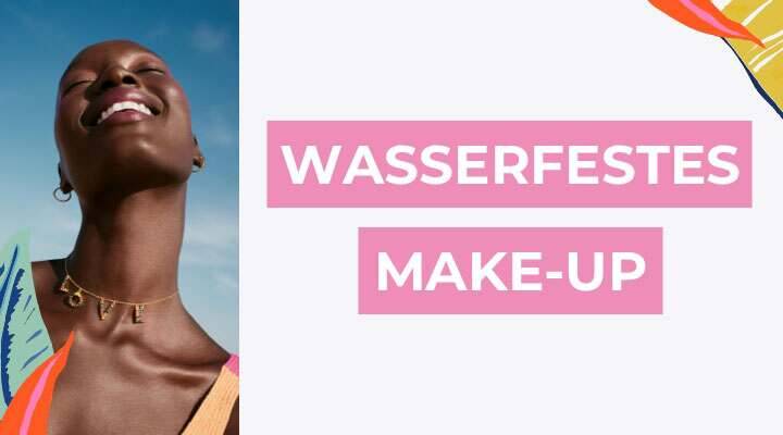 Wasserfestes Make-up